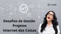 Imagem principal do artigo Gestão de Projetos IOT